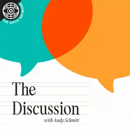 The Discussion with Andy Schmitt Podcast artwork