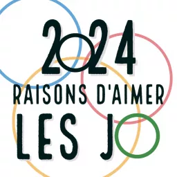 2024 raisons d'aimer les JO