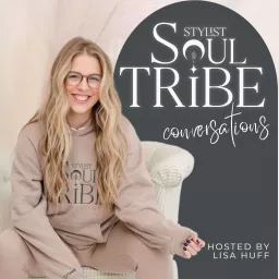 Stylist Soul Tribe Conversations Podcast artwork