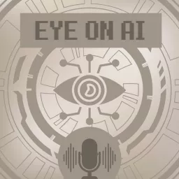 Eye On AI Podcast artwork