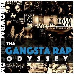 Tha Gangsta Rap Odyssey Podcast artwork