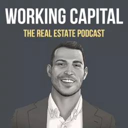 Working Capital The Real Estate Podcast artwork