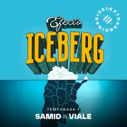 Efecto Iceberg: Samid vs Viale Podcast artwork
