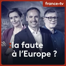 La faute à l'Europe ?