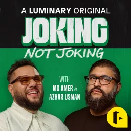 Joking Not Joking Podcast artwork