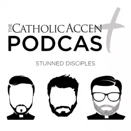 The Catholic Accent Podcast artwork