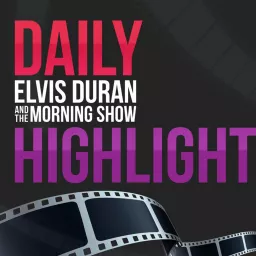 Elvis Duran's Daily Highlight Podcast artwork
