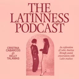 The Latinness Podcast artwork