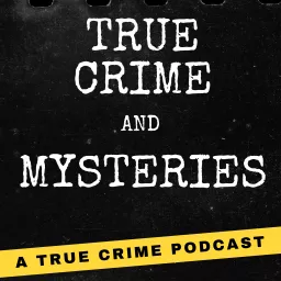 True Crime And Mysteries