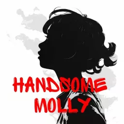 Handsome Molly Podcast artwork