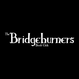 Bridgeburners Book Club Podcast artwork