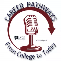 Career Pathways: From College to Today