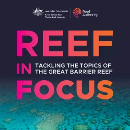 Reef in Focus Podcast artwork