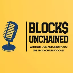 Block$ Unchained Podcast artwork