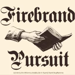 Firebrand Pursuit Podcast artwork