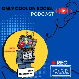 Only Cool on Social Podcast artwork
