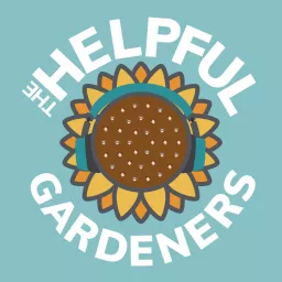 The Helpful Gardeners Podcast artwork
