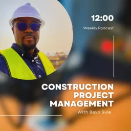 Construction Project Management Podcast artwork
