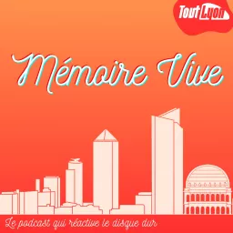 Mémoire vive - Dans les archives de Lyon