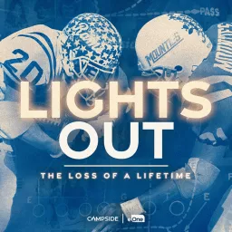 Lights Out: The Loss of a Lifetime Podcast artwork