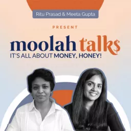 Moolah Talks - Financial freedom for women Podcast artwork