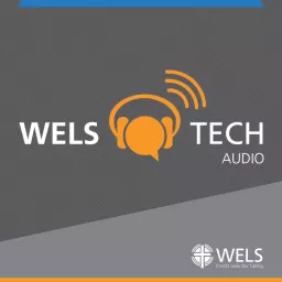 WELSTech Audio Podcast artwork