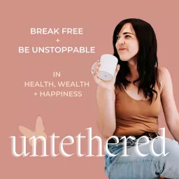 Untethered with Lindsay Tuttle NP Podcast artwork