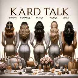 Kard Talk : All Kardashians, all the family, all the time. Podcast artwork