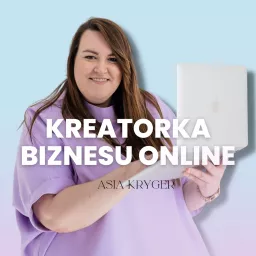 Kreatorka Biznesu Online Podcast artwork