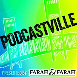 Podcastville presented by Farah & Farah artwork