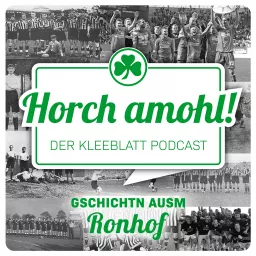 Horch amohl - Der Kleeblatt Podcast artwork