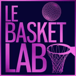 Le Basket Lab - Extraits (NBA Podcast) artwork