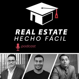 Real Estate Hecho Facil Podcast artwork