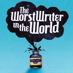 The Worst Writer in the World Podcast artwork