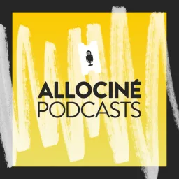 AlloCiné Podcast artwork