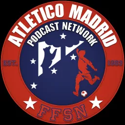The Atlético Madrid Podcast Network artwork