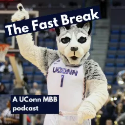 UConn Fast Break Podcast artwork