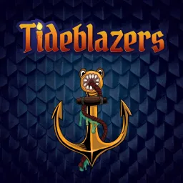 Tideblazers Podcast artwork