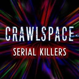 Crawlspace - Serial Killers