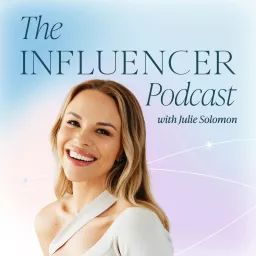 The Influencer Podcast artwork
