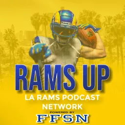LA Rams Up! A Los Angeles Rams Podcast artwork