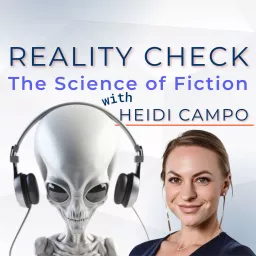 Reality Check: The Science of Fiction Podcast artwork