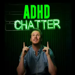 ADHD Chatter Podcast artwork