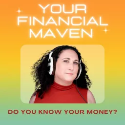 Your Financial Maven Podcast artwork
