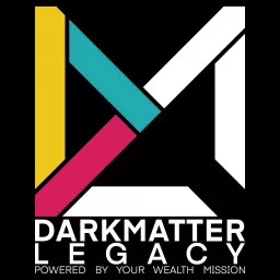 DARKMATTER Legacy Podcast artwork