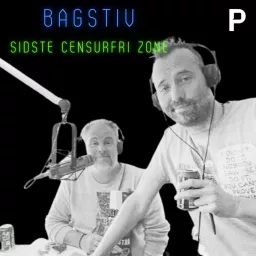 Bagstiv - Sidste censurfri zone Podcast artwork