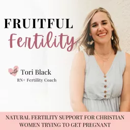 FRUITFUL FERTILITY | Holistic fertility support, Trying to conceive, Fertility coaching Podcast artwork