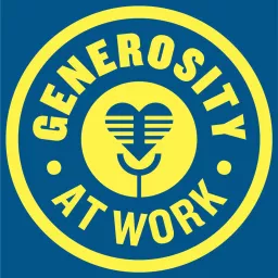 Generosity At Work Podcast artwork