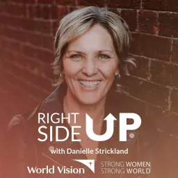 Right Side Up Podcast with Danielle Strickland artwork