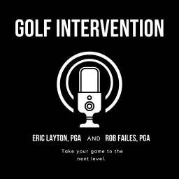 The Golf Intervention Podcast artwork